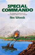 Special Commando - The Wartime Adventures of Lt-Col Robert Wilson by WOODS, Rex